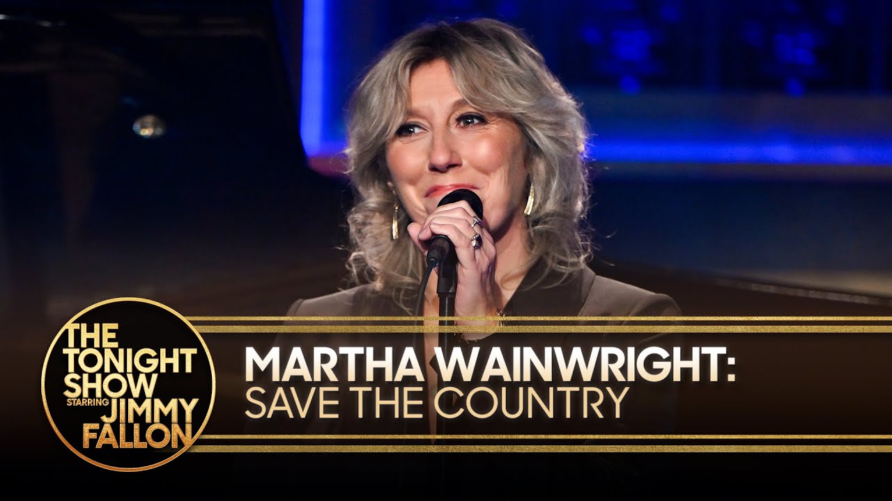 Martha Wainwright: Save the Country | The Tonight Show Starring Jimmy Fallon