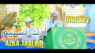 (TERBARU) AZKA TASLIMI Medley | Habib Abdullah Bin Ali Al Athos