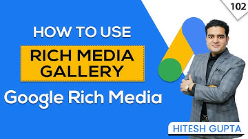 Rich Media Gallery Google Display Ads | Google Ads Rich Media Gallery Full Tutorial | #googleads