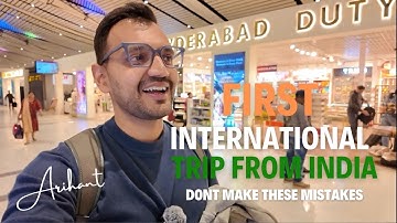 Going on First International flight from India ? Immigration mistakes | Beginners guide in 2025