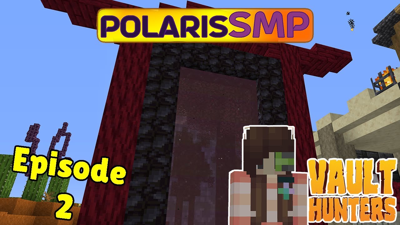 Vault Hunters Polaris SMP - Episode 2