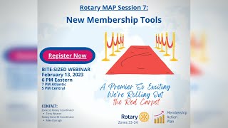 Rotary Zones 33/34: Membership Action Plan Webinar Series - 07 - New Membership Tools (EN)