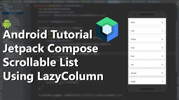Jetpack Compose Tutorial  - Scrollable List using LazyColumn