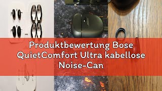 Produktbewertung Bose Quietcomfort Ultra Kabellose Noise-Cancelling Earbuds, Bluetooth-Earbuds Für S