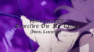 Y$57 x Swerzie - Dancing On My Glock (Prod. Landfill)