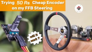 Force Feedback Steering using Cheap Arduino Encoder | DIY Sim Racing Wheel with Low Price Encoder