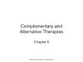 Nur140 chapter 06 complementary and alternative therapies