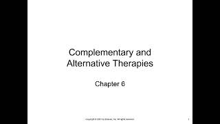NUR140 Chapter 06 Complementary and Alternative Therapies