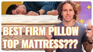 Best Firm Pillow Top Mattress | Our Top 4 Supportive Beds!