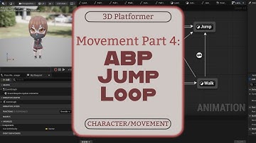 UE5 Movement Part 4: ABP Jump Loop {3D Platformer - CHARACTER/MOVEMENT}