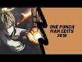 One Punch Man Edits 2019 (+Mainly Genos)