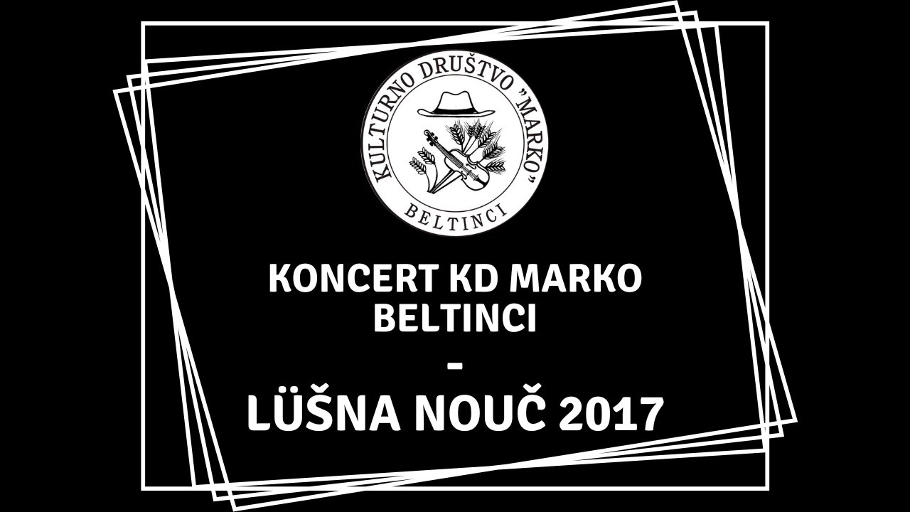 Koncert KD "Marko" Beltinci - Lüšna nouč 2017
