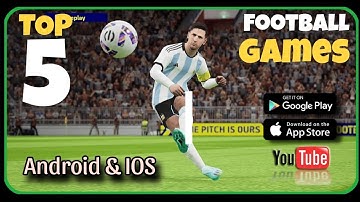 High Graphics (Online/offline) - Top5 Best Football Games For Android & IOS Best Football Games 2025