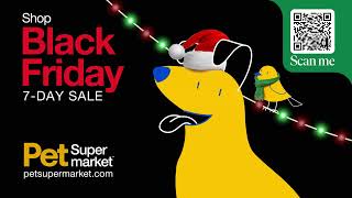Pet Supermarket Black Friday Week 2023