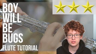 How to play Boy Will Be Bugs by Cavetown on Flute (Tutorial)