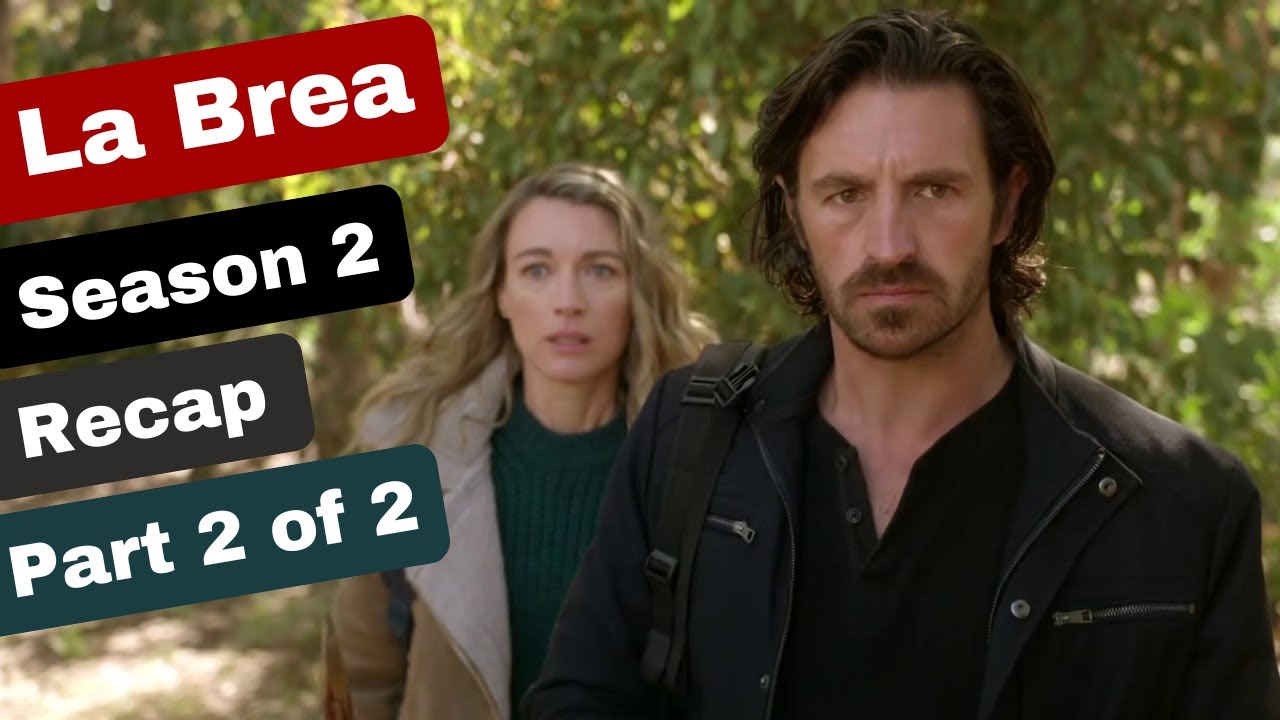 La Brea Season 2 Recap (Part 2 of 2) - YouTube