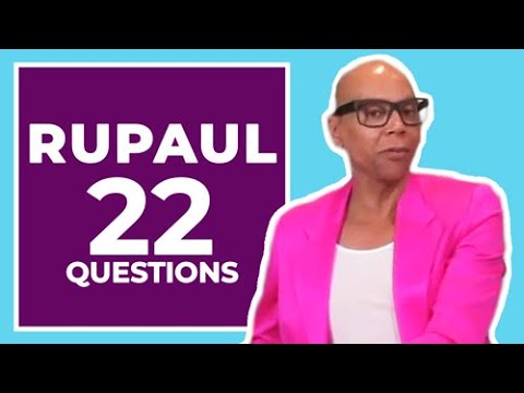 RuPaul Answers 22