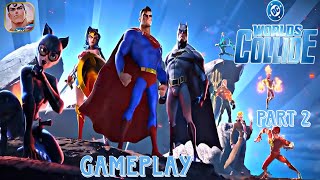Download Lagu DC Worlds Collide Gameplay | Part 2 MP3 Download Lagu DC Worlds Collide Gameplay | Part 2 MP3