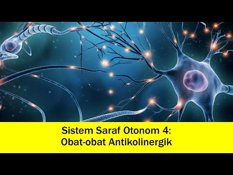 Sistem Saraf Otonom 4: Obat-obat Antikolinergik