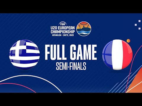 LIVE | SEMI-FINALS: Greece v France | FIBA U20 European Championship 2023