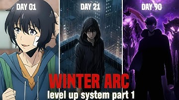 Level up system: Winter arc special Part-1