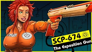 SCP-674 | The Exposition Gun (SCP Orientation)