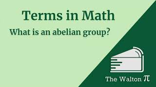 What is an abelian group
