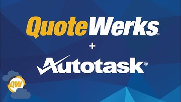 Attaching Additional Documentation to Autotask Quotes | QuoteWerks Web