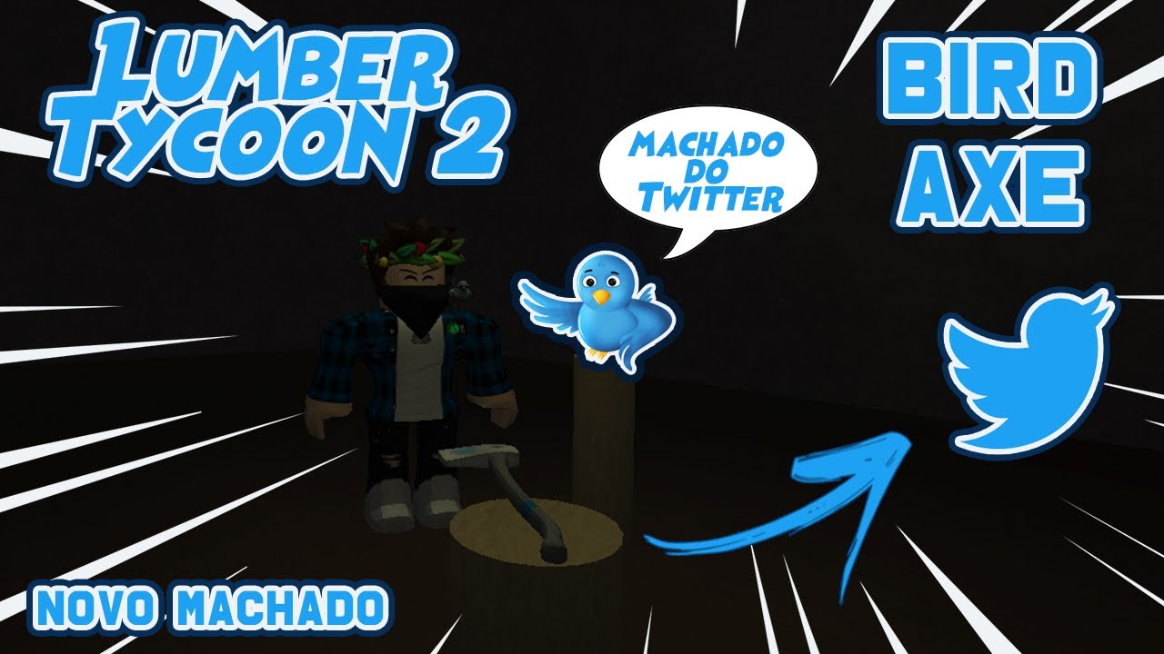 Como Pegar O Machado Do Twitter No Lumber Tycoon 2 Youtube - roblox tutorial arvore azul neon lumber tycoon 2 youtube