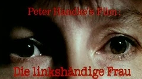 Die Linkshändige Frau, 1978, trailer