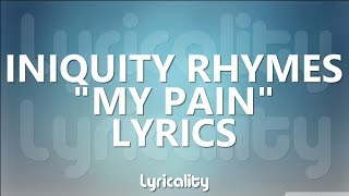 Watch Iniquity Rhymes My Pain feat MC Norad video