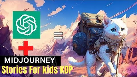 How To Write Children Story Books For Amazon Kdp  [ChatGPT & Midjourney]