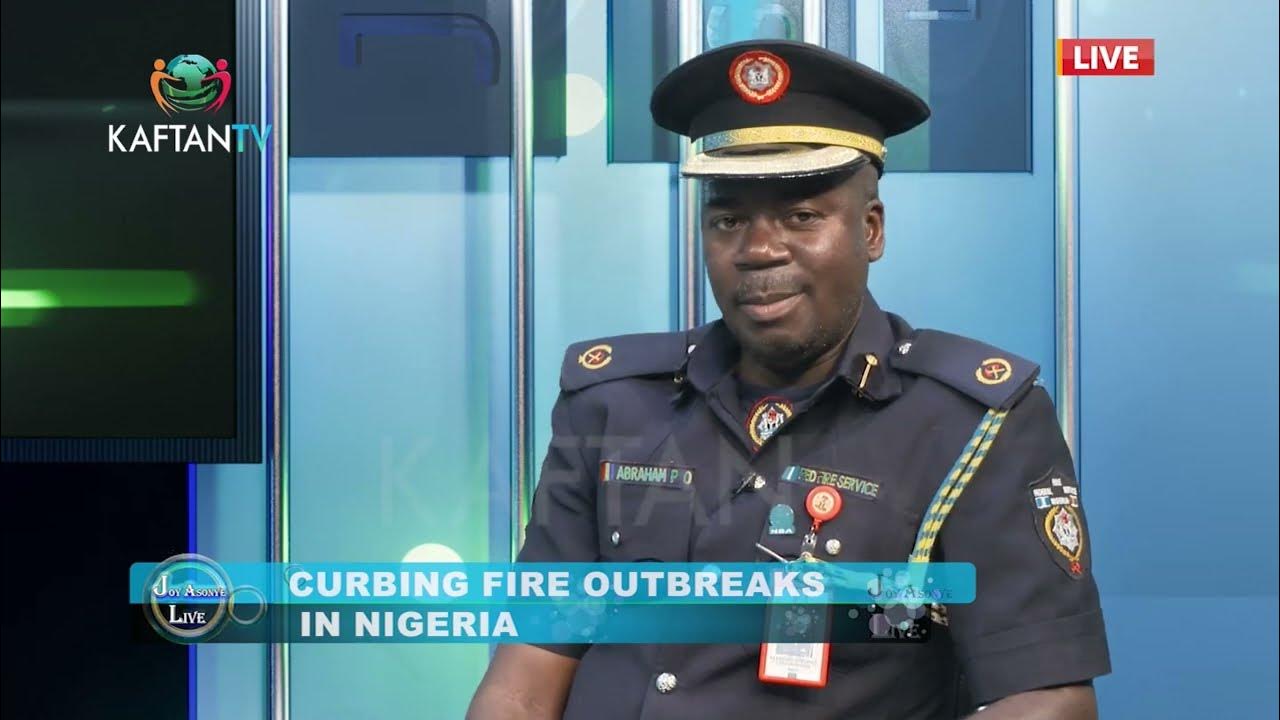 Curbing Fire Outbreaks In Nigeria | JOY ASONYE LIVE