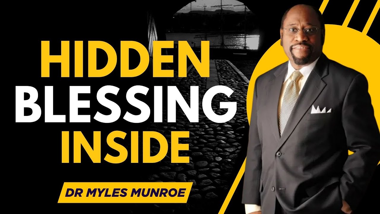 The Blessing Hidden in Every Battle | Dr. Myles Munroe