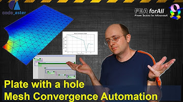 Plate with a hole Simulation: Mesh Convergence && Automation with Salome Meca, Code Aster and Python