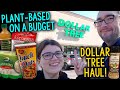 Dollar Tree Grocery Haul: Whole Food, Plant-Based On A Budget!