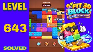 Fit Block 3D – Level 643 | Walkthrough Fast & Clean Solution