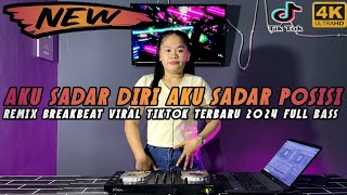 DJ LINTING DAUN VS AKU SADAR DIRI AKU SADAR POSISI REMIX BREAKBEAT TIKTOK VIRAL TERBARU 2024