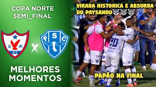 Aguia de Maraba x Paysandu - Melhores Momentos - Copa Norte 2026 - SEMI FINAL