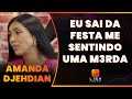 PRECONCEITO COM EX-BBB'S I AMANDA DJEHDIAN