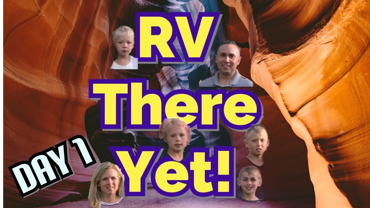 RV Cross Country Road Trip Day 1 RV There Yet! YouTube