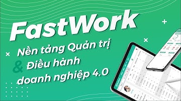 Giới thiệu tổng quan về FastWork