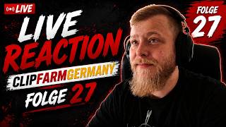 [Live] React ClipFarmGermany Folge 27: Wer flippt am Schlappen?