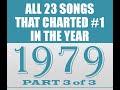 𝐀𝐥𝐥 𝟐𝟑 𝐒𝐨𝐧𝐠𝐬 𝐓𝐡𝐚𝐭 𝐂𝐡𝐚𝐫𝐭𝐞𝐝 𝟏 𝐢𝐧 𝟏𝟗𝟕𝟗 𝐏𝐚𝐫𝐭 𝟑 𝐨𝐟 𝟑 See Listing In Comments Section 