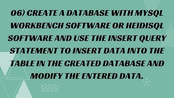 06) Create a database with MySQL Workbench software or HeidiSQL software
