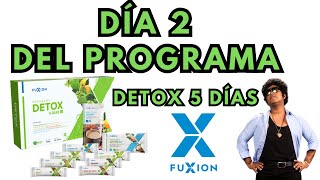 Día 2 del Programa Detox 5 días de FUXION