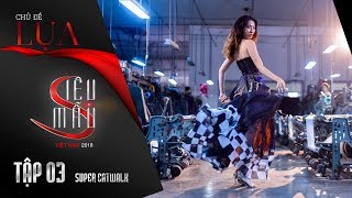 Siêu Mẫu Việt Nam 2018 Tập 3 Full HD