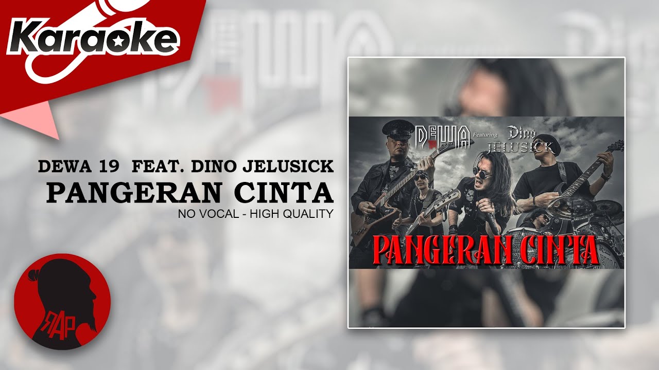PANGERAN CINTA - Dewa 19 feat. Dino Jelusick |  Karaoke