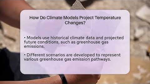 How Do Climate Models Project Temperature Changes? - Earth Science Answers