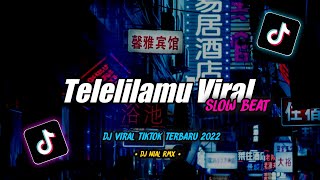 Dj Telelilamu Slow Beat Remix Tiktok Viral Terbaru 2022 ft @PandiArt07